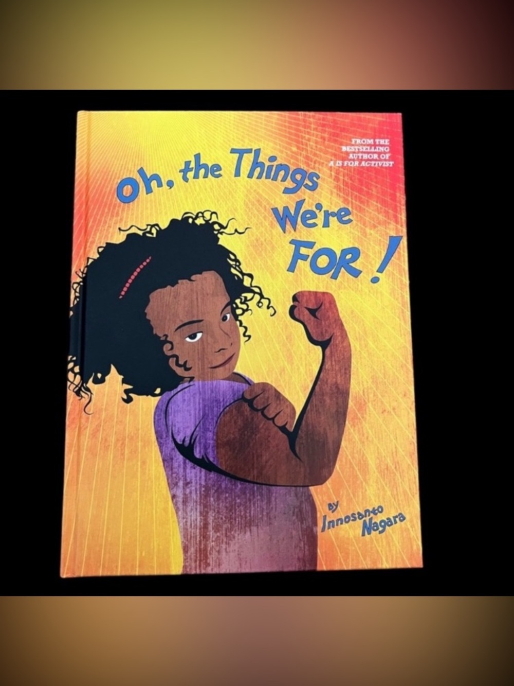 NEW Oh, the Things We’re For! Hardcover Book Positivity Better World Kids Kind